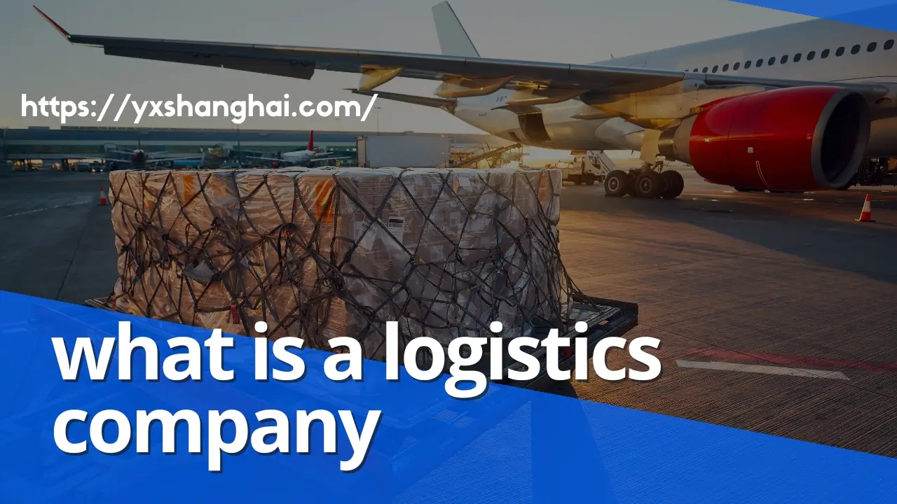 What is a logistics company